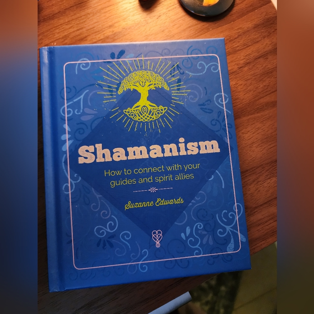 Brand New Book - "Shamanism: How to connect with your guides and spirit allies"